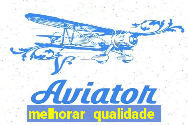 melhorar qualidade da foto online